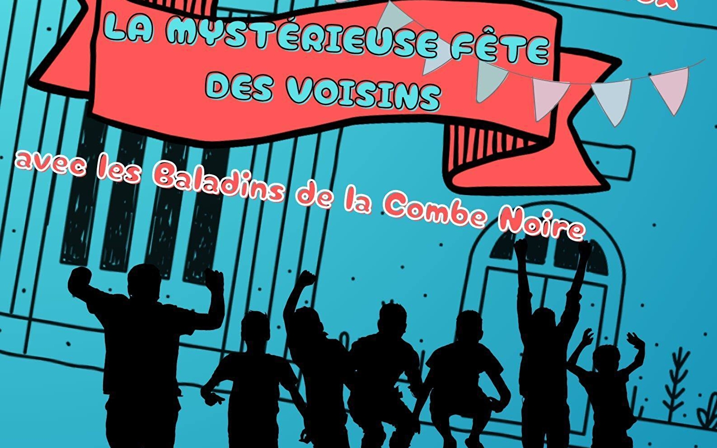Les Baladins de la Combe Noire : la Mystérieuse Fête des Voisins