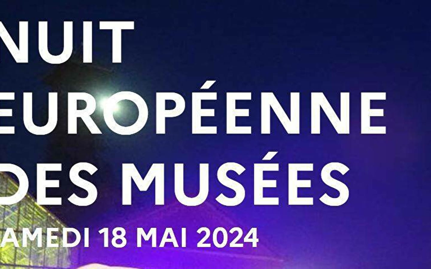 Nuit Européenne des Musées - Musée de la Lunette