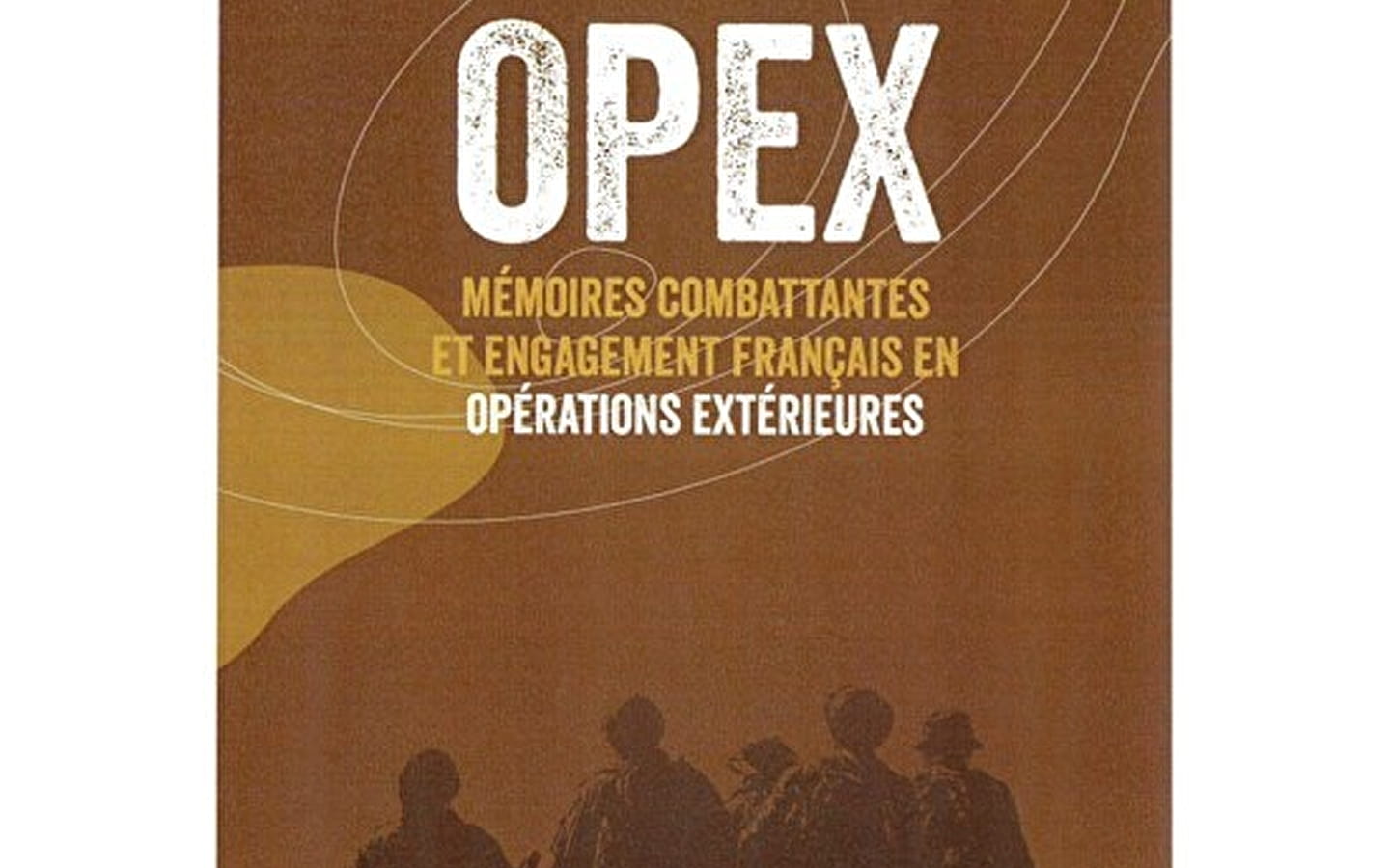 Exposition - OPEX, mémoires combatantes et engagements