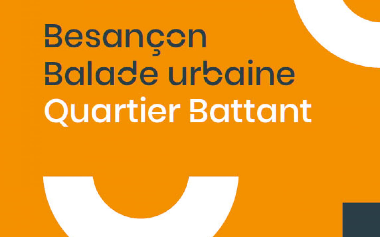 Balade urbaine, quartier Battant