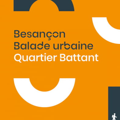 Balade urbaine, quartier Battant