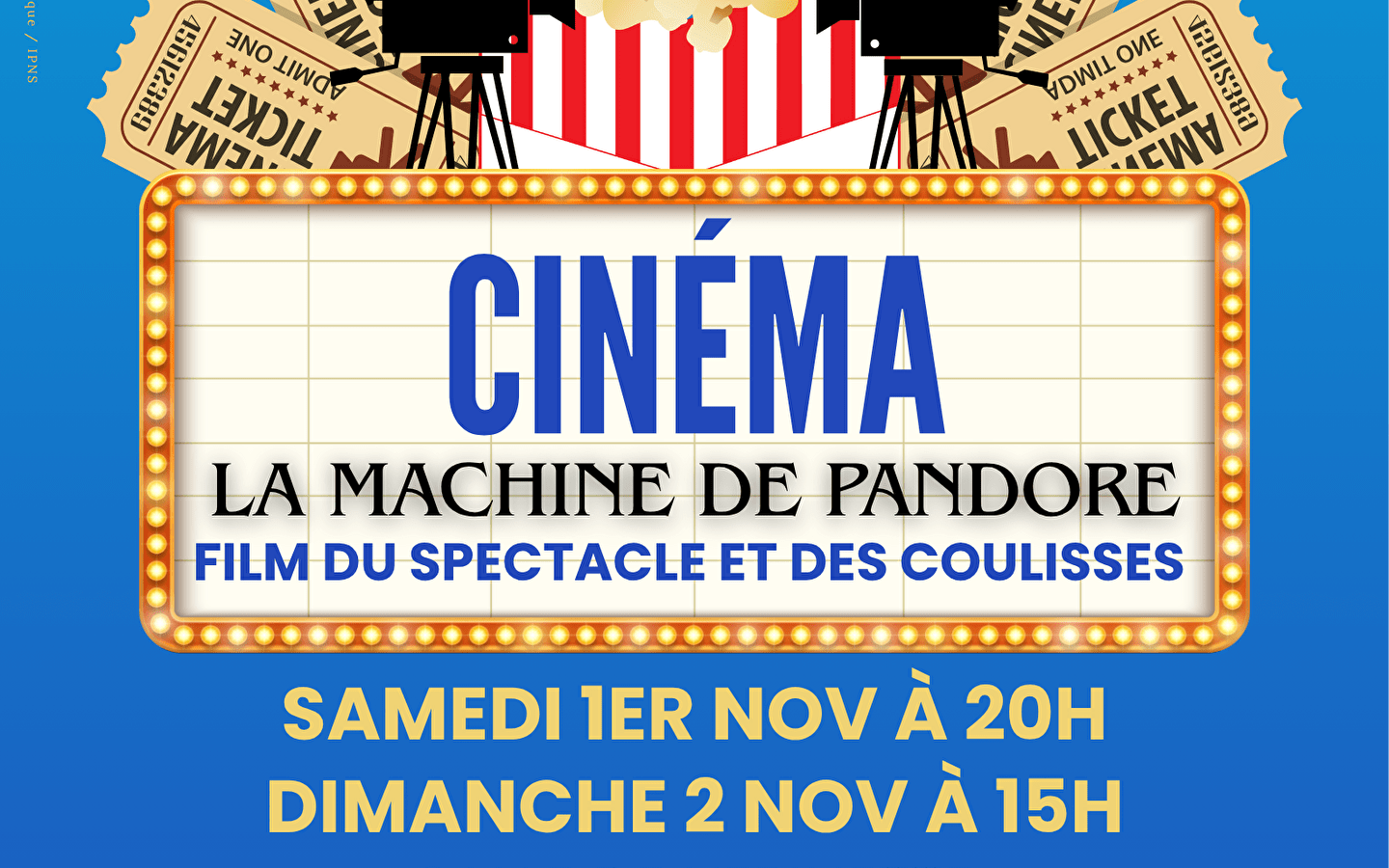 Film du spectacle théâtral historique son et lumière « La Machine de Pandore » 