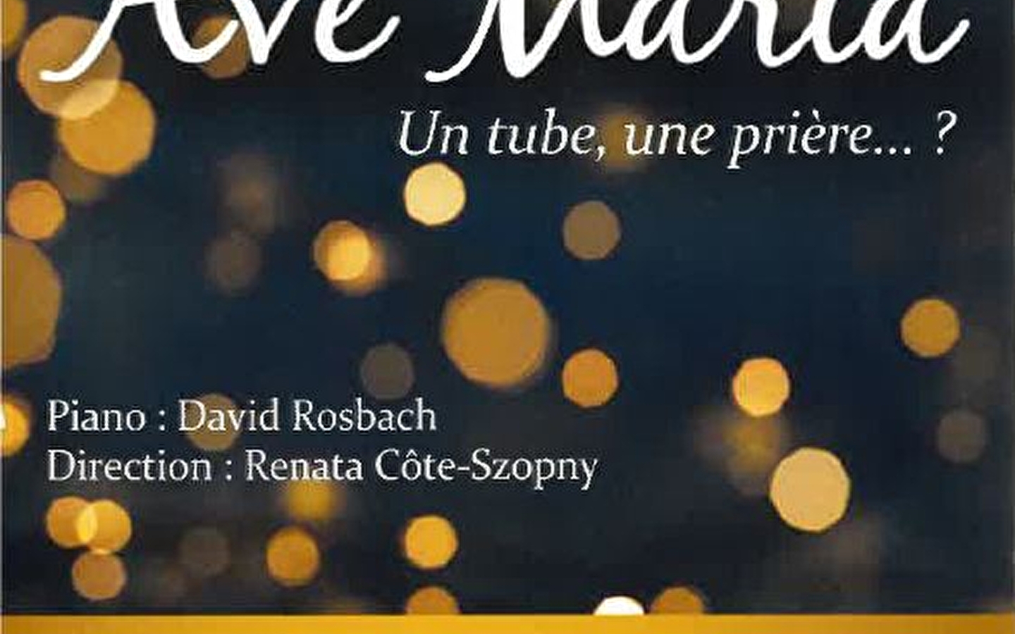 Concert 'Ave Maria : un tube, une prière...?'