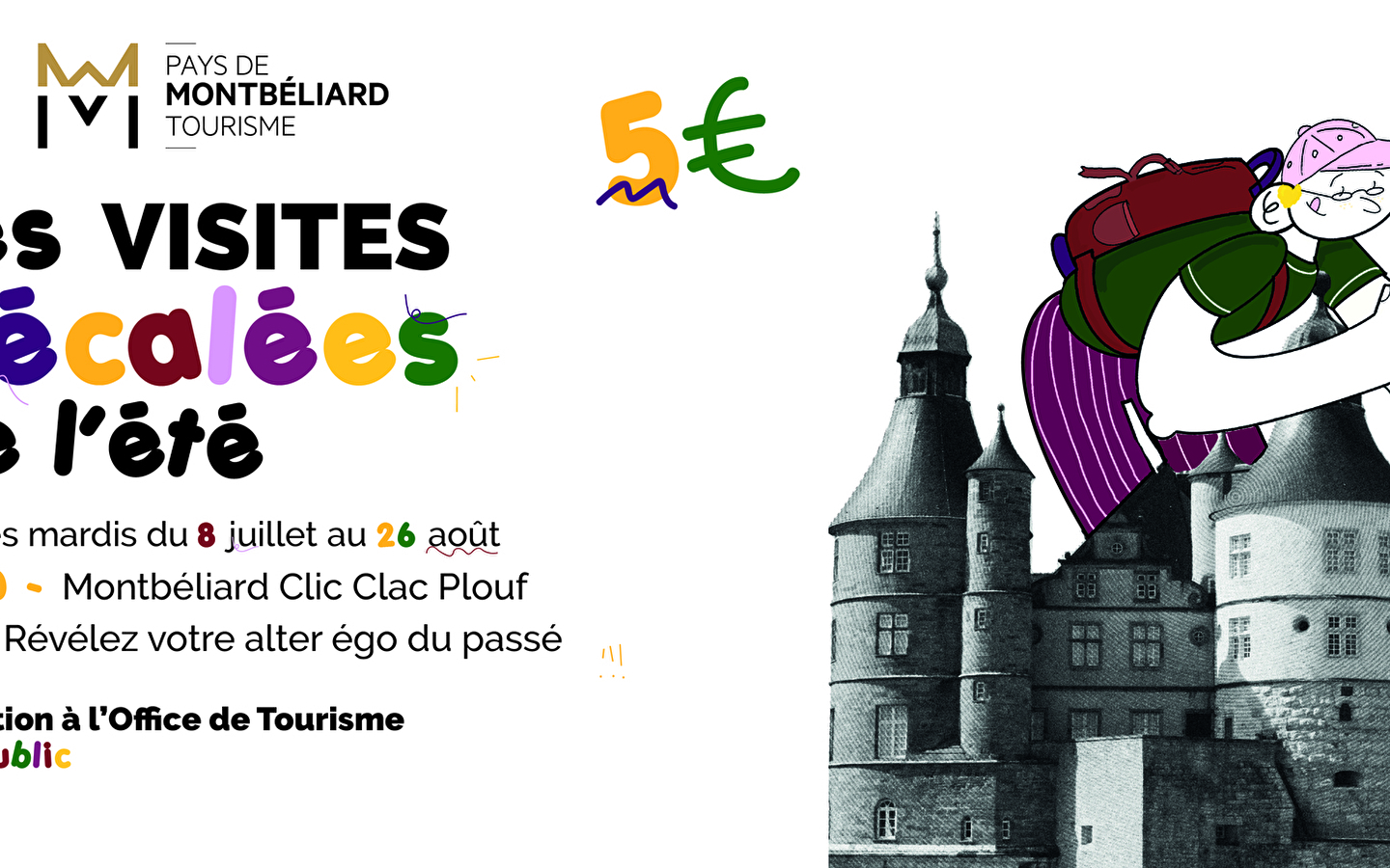 Visite décalée de l'été 'Révélez votre alter ego du passé'