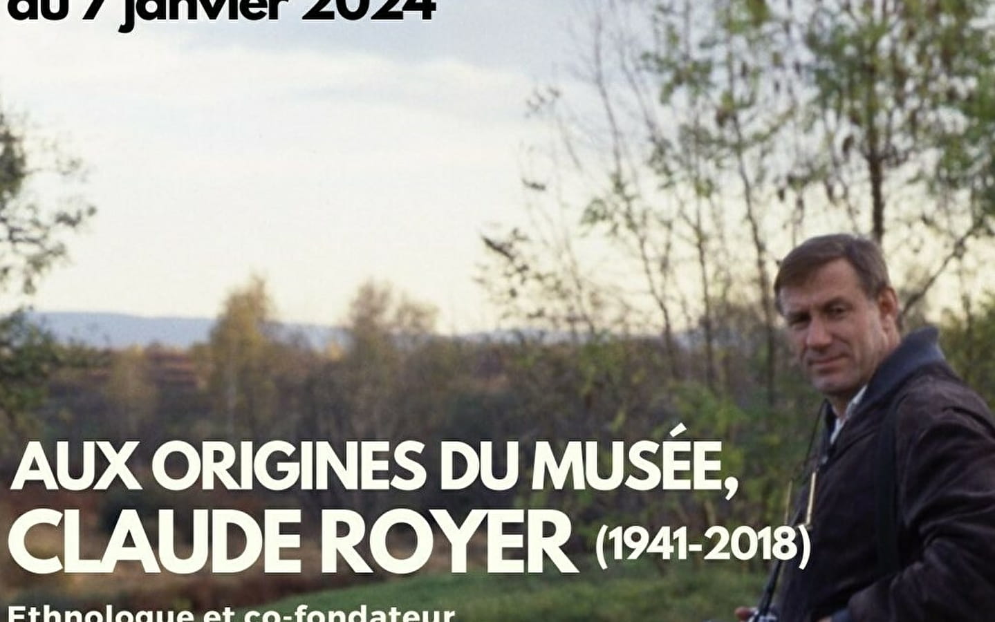 Aux origines du musée : Claude Royer