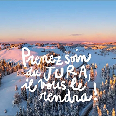 Prenez soin du Jura, il vous le rendra 