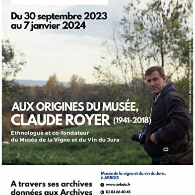 Aux origines du musée : Claude Royer 