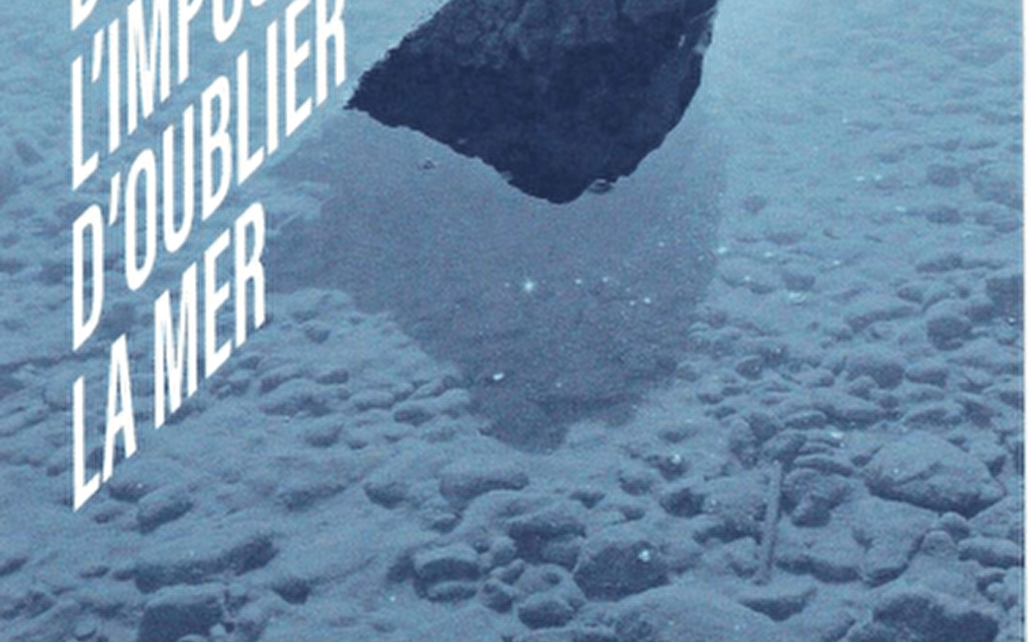 De l'impossibilité d'oublier la mer