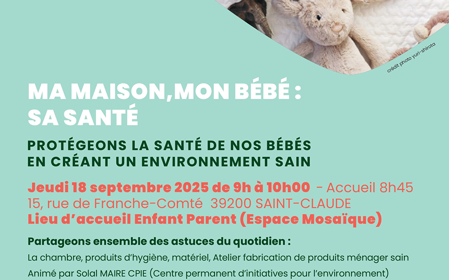 Ma maison, Mon bébé, Ma santé
