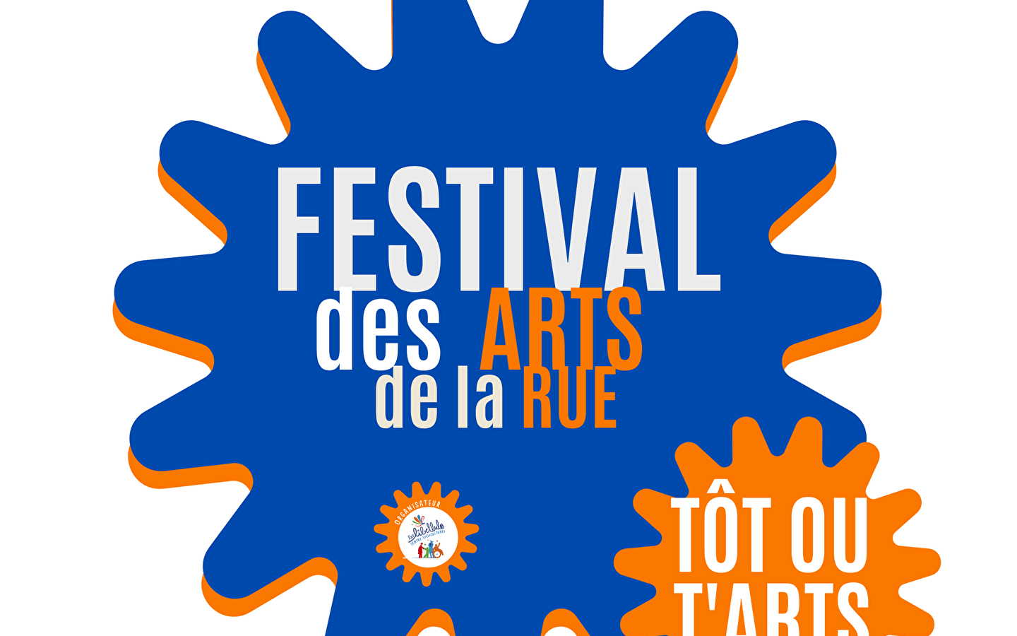 Festival Tôt ou T'Arts