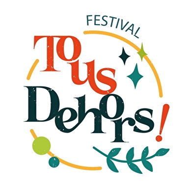 Festival des arts de rue Tous Dehors ! 12ème édition / Augea - Saint-Amour 